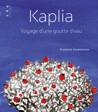 Kaplia Voyage D Une Goutte D Eau Histoire A Lire Et Conte A Ecouter En Livre Audio