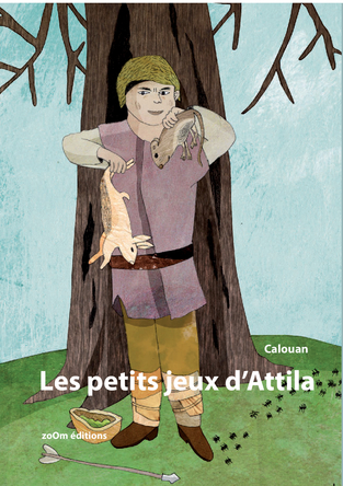 Les petits jeux d’Attila | Calouan